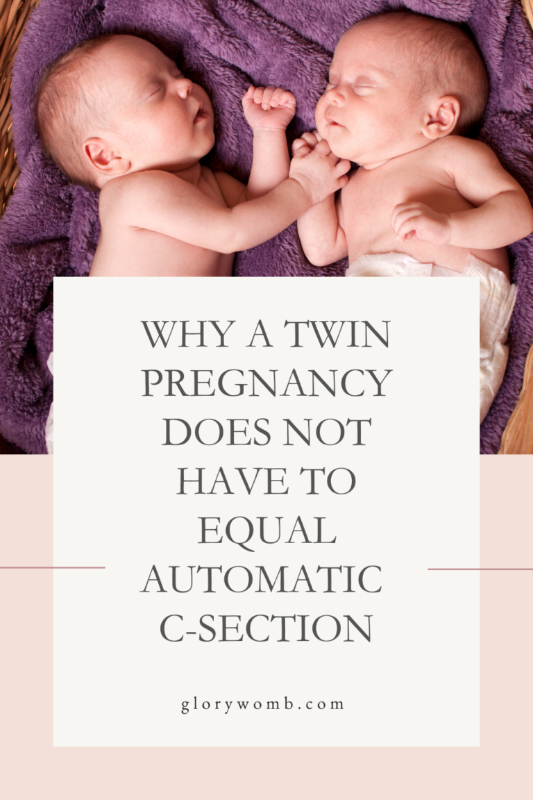 Why A Twin Pregnancy Does Not Have to Equal Automatic C-Section