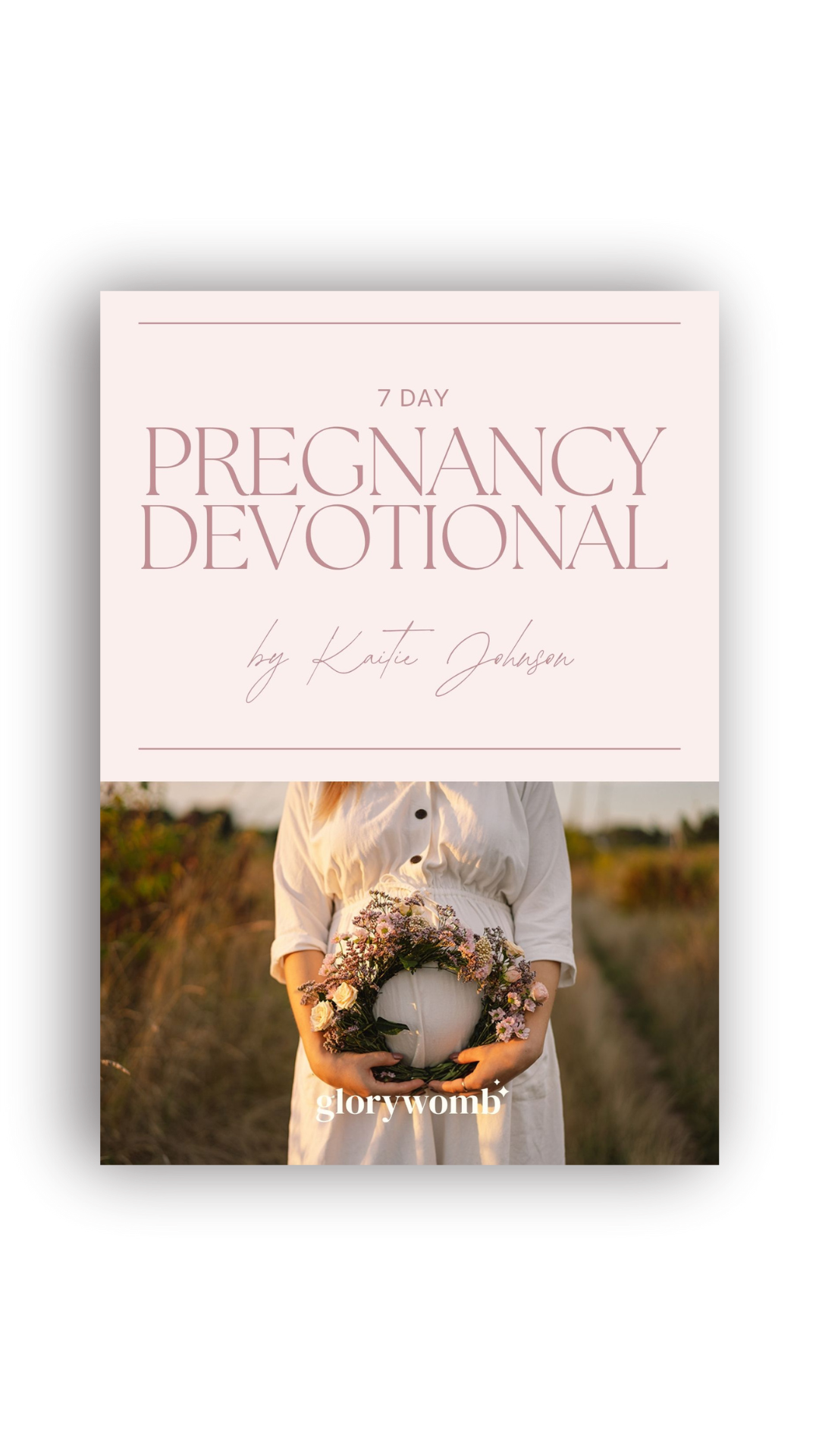 7 Day Pregnancy Devotional